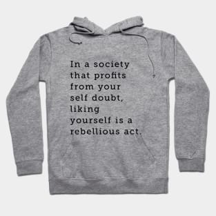 Rebellious Act Hoodie